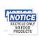 Signmission Recycle Only No Food Products, 14 in W x Rectangle, Plastic OS-2PACK-NS-P-1014-L-18001 - alternate 1